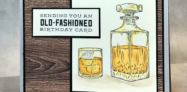 An Old Fashioned Card Using Whiskey Business Vintage Fresh